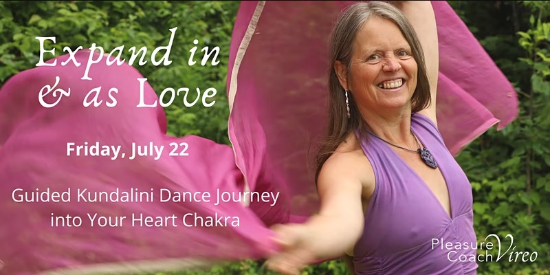 Expand in Love ~ Guided Kundalini Dance Journey Into Your Heart Chakra