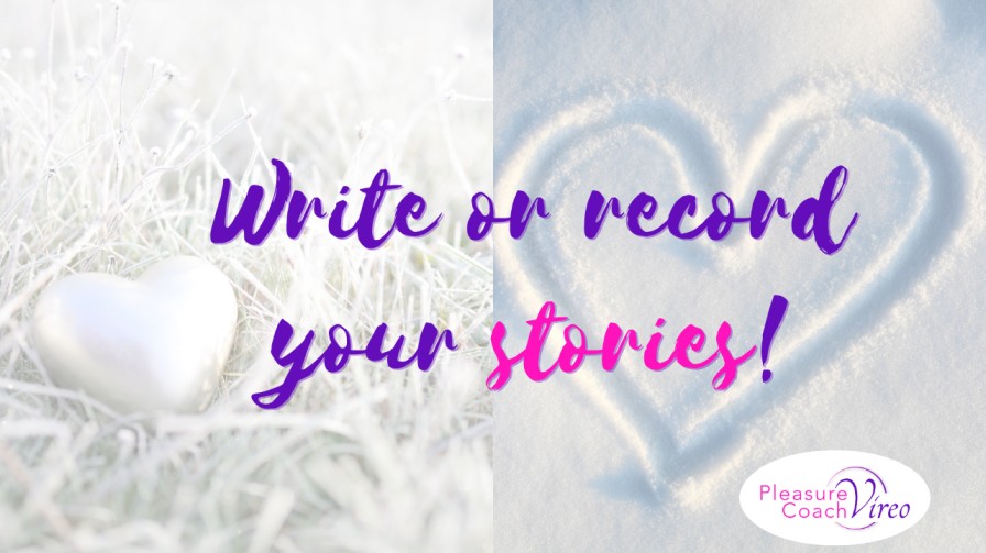 ​Write or record your stories!