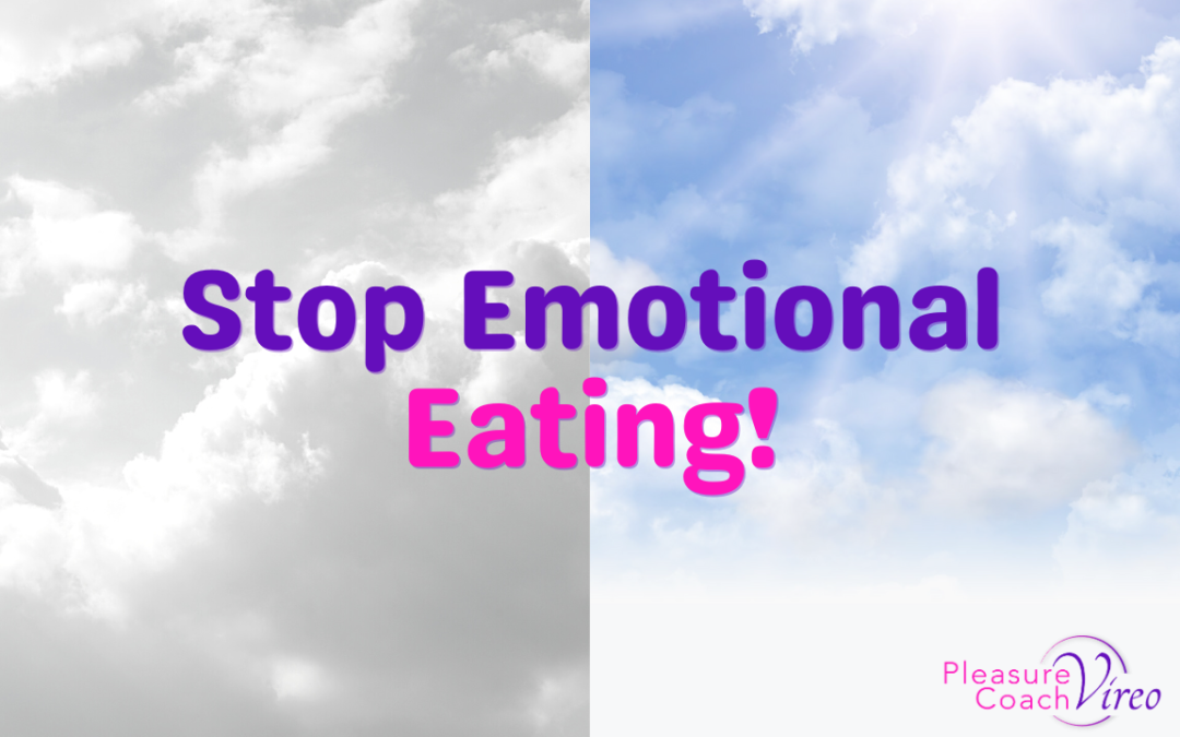 Stop Emotional Eating!