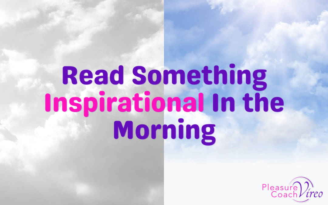 Read Something Inspirational In the Morning!